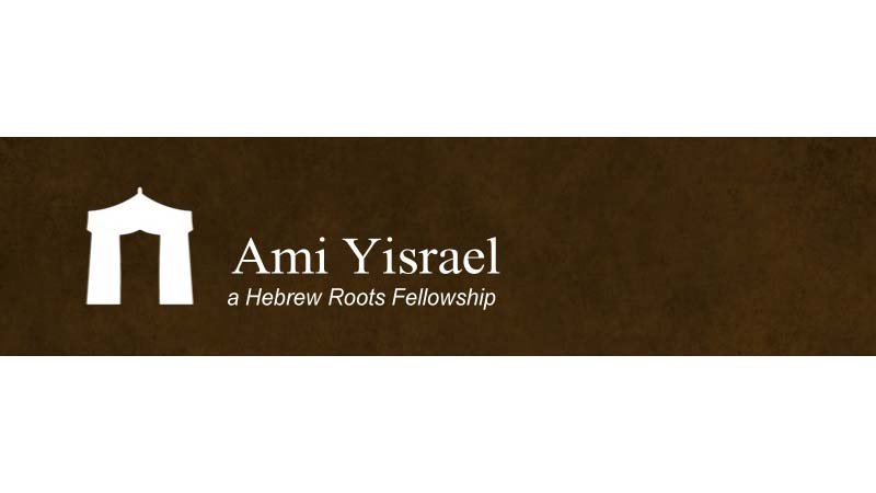 Ami Yisrael Hebrew Roots Fellowship